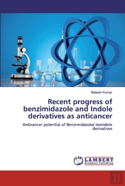 Bertrand.pt - Recent Progress Of Benzimidazole And Indole Derivatives As Anticancer