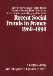 Recent Social Trends In France, 1960-1990