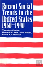 Recent Social Trends In The United States, 1960-1990