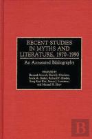 Recent Studies In Myths And Literature, 1970-1990