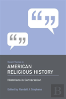 Recent Themes In American Religious History