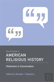 Recent Themes In American Religious History