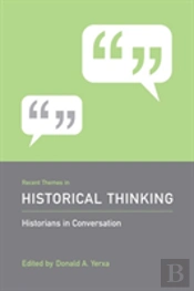 Recent Themes In Historical Thinking