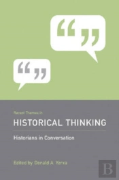 Recent Themes In Historical Thinking