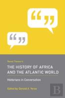 Recent Themes In The History Of Africa And The Atlantic World