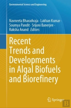 Bertrand.pt - Recent Trends And Developments In Algal Biofuels And Biorefinery
