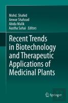 Recent Trends In Biotechnology And Therapeutic Applications Of Medicinal Plants