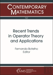 Recent Trends In Operator Theory And Applications