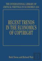 Recent Trends In The Economics Of Copyright