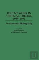 Recent Work In Critical Theory, 1989-1995