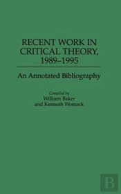 Recent Work In Critical Theory, 1989-1995