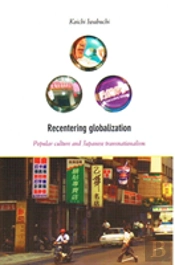 Recentering Globalization