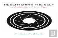 Recentering The Self