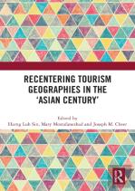 Recentering Tourism Geographies In The Â€˜Asian Centuryâ€™