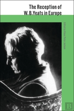 Bertrand.pt - Reception Of W B Yeats In Europe