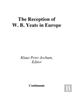 Bertrand.pt - Reception Of W.B.Yeats In Europe