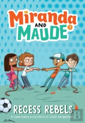 Recess Rebels (Miranda And Maude #3)