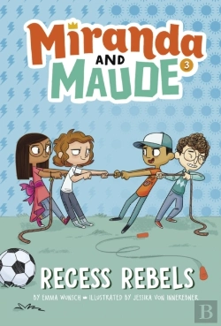 Bertrand.pt - Recess Rebels (Miranda And Maude #3)