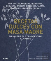 Recetas Dulces Con Masa Madre