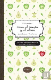 Recetas Para Curar El Cuerpo Y El Alma