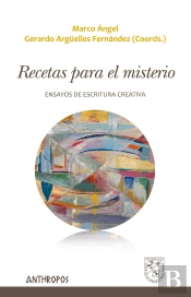 Recetas Para El Misterio: Ensayos De Escritura Creativa