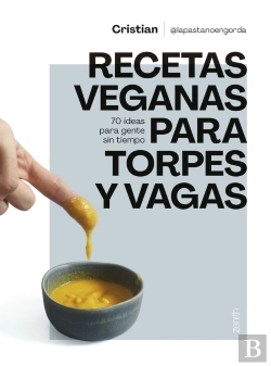 Bertrand.pt - Recetas Veganas Para Torpes Y Vagas