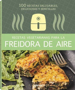 Bertrand.pt - Recetas Vegetarianas Con Freidora De Aire
