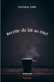 Recette Du Lait Au Miel