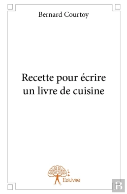 Bertrand.pt - Recette Pour Écrire Un Livre De Cuisine