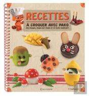 Recettes À Croquer Avec Pako