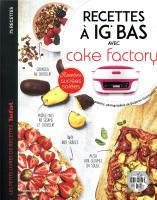 Recettes À Ig Bas Avec Cake Factory