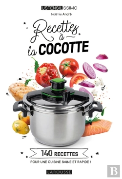 Bertrand.pt - Recettes À La Cocotte : 140 Recettes Pour Une Cuisine Saine Et Rapide !