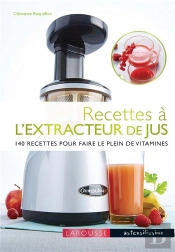 Recettes A L'Extracteur De Jus