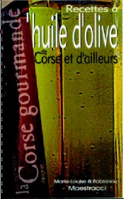 Recettes A L'Huile D'Olive De Corse Et D'Ailleurs