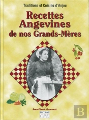 Recettes Angevines De Nos Grands-Meres