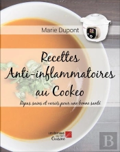 Recettes Anti-Inflammatoires Au Cookeo - Repas Sains Et Varies Pour Une Bonne Sante