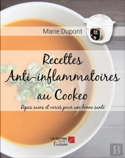 Bertrand.pt - Recettes Anti-Inflammatoires Au Cookeo - Repas Sains Et Varies Pour Une Bonne Sante