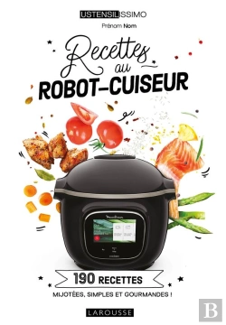 Bertrand.pt - Recettes Au Robot-Cuiseur : 190 Recettes Mijotées, Simples Et Gourmandes !