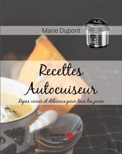 Bertrand.pt - Recettes Autocuiseur - Repas Varies Et Delicieux Pour Tous Les Jours