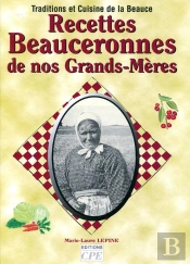Recettes Beauceronnes De Nos Grands-Meres