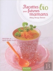 Recettes Bio Pour Futures Mamans