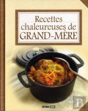 Recettes Chaleureuses De Grand-Mère