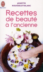 Recettes De Beauté À L'Ancienne