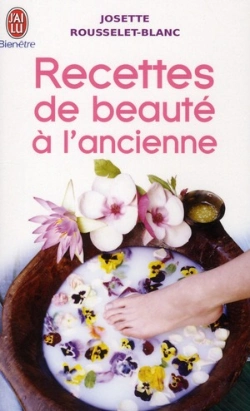 Bertrand.pt - Recettes De Beauté À L'Ancienne