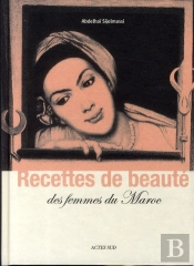 Recettes De Beaute Des Femmes Du Maroc
