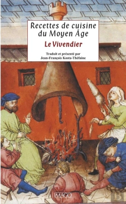 Bertrand.pt - Recettes De Cuisine Du Moyen Age ; Le Vivendier