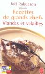 Recettes De Grands Chefs : Viandes Et Volailles