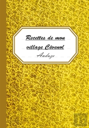 Recettes De Mon Village Cévenol ; Anduze