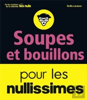 Recettes De Soupes Pour Les Nullissimes