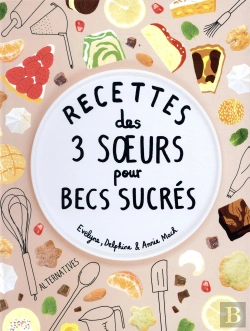 Bertrand.pt - Recettes Des 3 Soeurs Pour Becs Sucres